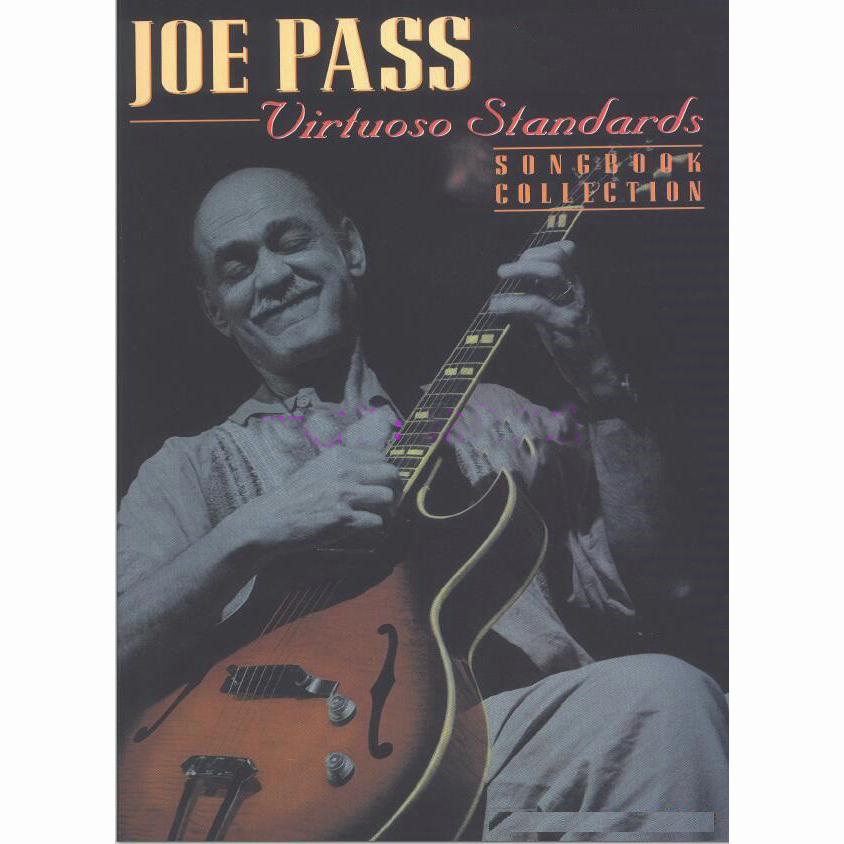 電子檔Joe Pass Virtuoso Standards Collection爵士吉他大師藝術標準譜