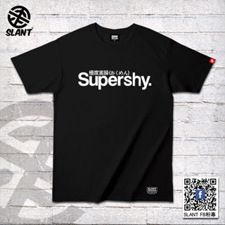SLANT 翻玩 極度害臊 SUPERSHY 低調的害臊 搞笑T恤 幽默T恤 創意T恤 夏日T恤 純棉T恤 亞版中性T恤