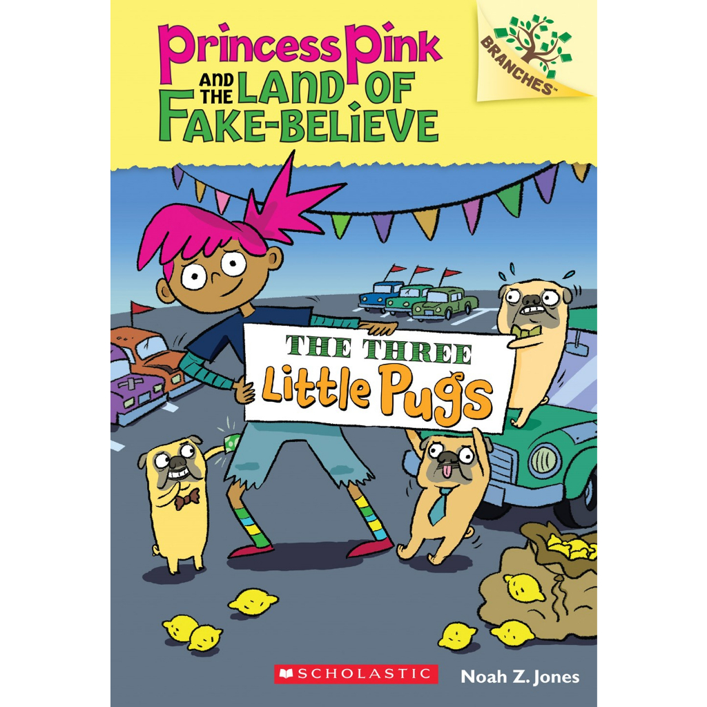 Princess Pink and the Land of Fake-Believe #3 The Three Little Pugs/ Noah Z. Jones 文鶴書店 Crane Publishing
