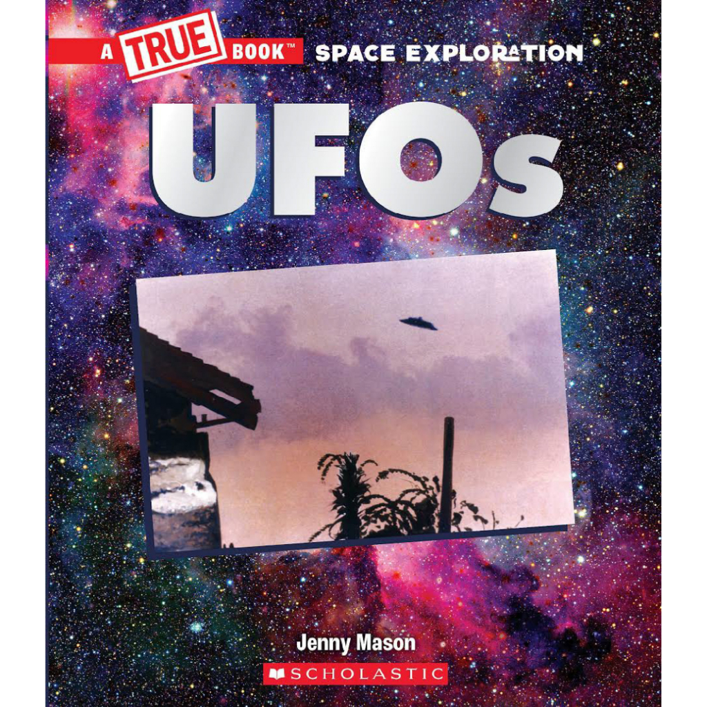 UFOs (A True Book Space Exploration)/ Jenny Mason 文鶴書店 Crane Publishing