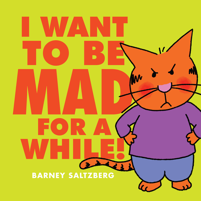 I Want to be Mad for a While!/ Barney Saltzberg  文鶴書店 Crane Publishing