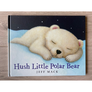 <二手；近新> 美國 英文繪本 大本精裝 Hush Little Polar Bear（童書 兒童繪本 英語）