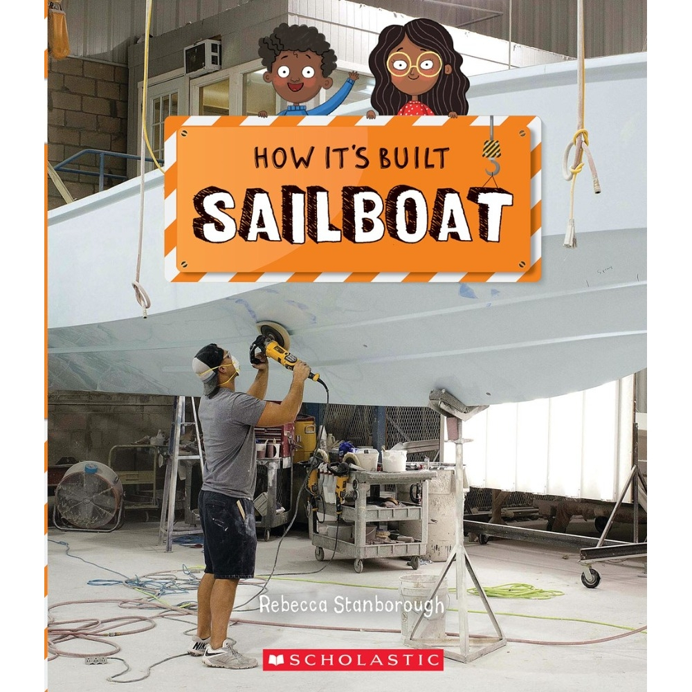 Sailboat (How It's Built)/ Rebecca J. Stanborough  文鶴書店 Crane Publishing