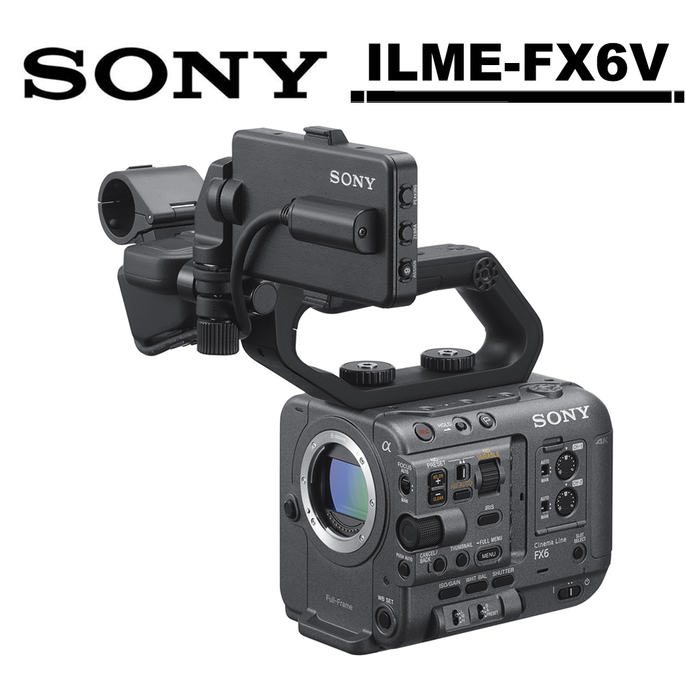 SONY ILME-FX6V FX6 全片幅 Cinema Line 攝影機 公司貨