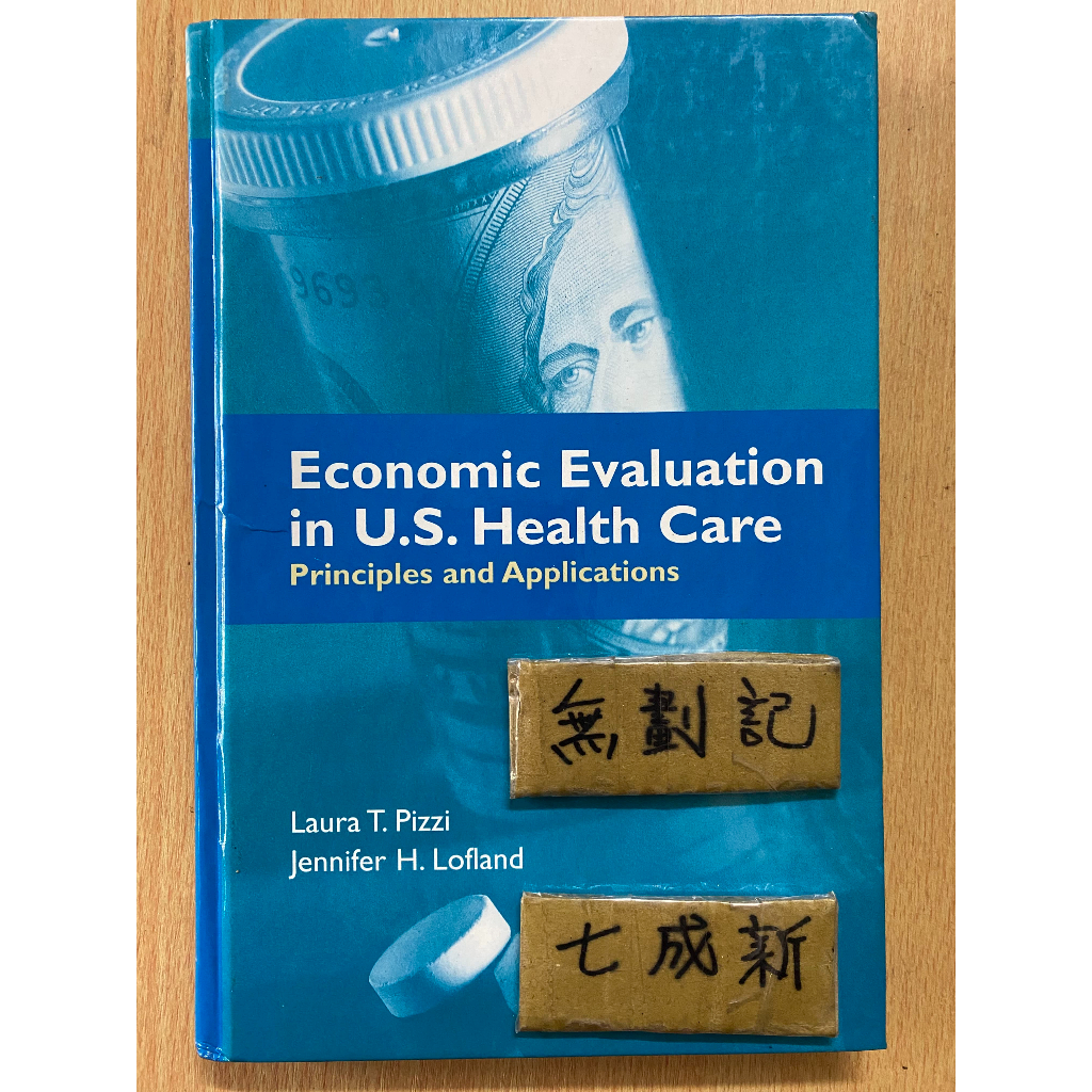 Economic Evaluation in U.S. Health Care / Laura T. Pizzi