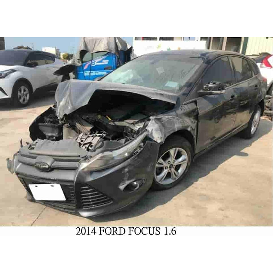 零件車 2014 FORD FOCUS 1.6 拆賣