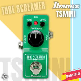 【LIKE MUSIC】Ibanez TSMINI 效果器 Tube Screamer Overdrive TS9 破聲