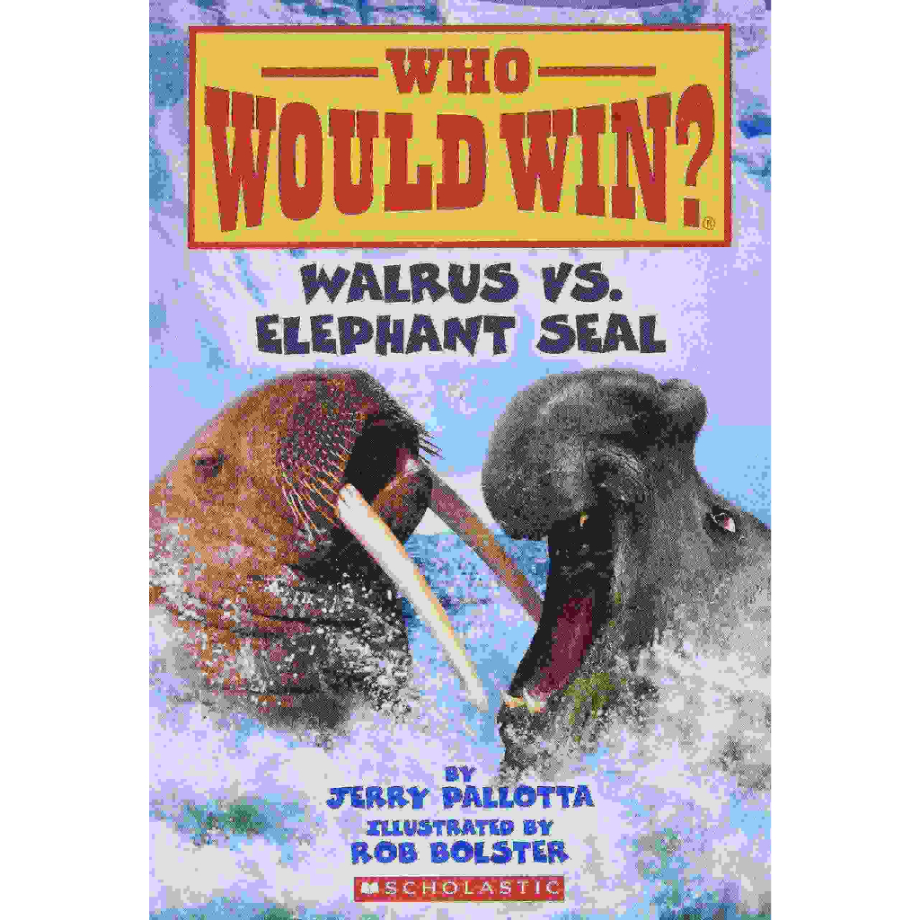 Who Would Win ? Walrus vs. Elephant Seal/ Jerry Pallotta  文鶴書店 Crane Publishing