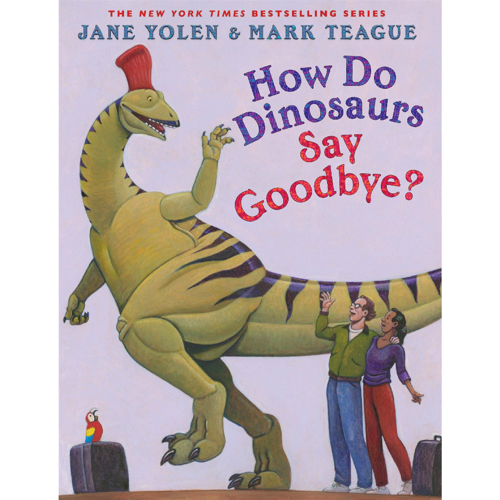 How Do Dinosaurs Say Goodbye?/ Jane Yolen  文鶴書店 Crane Publishing