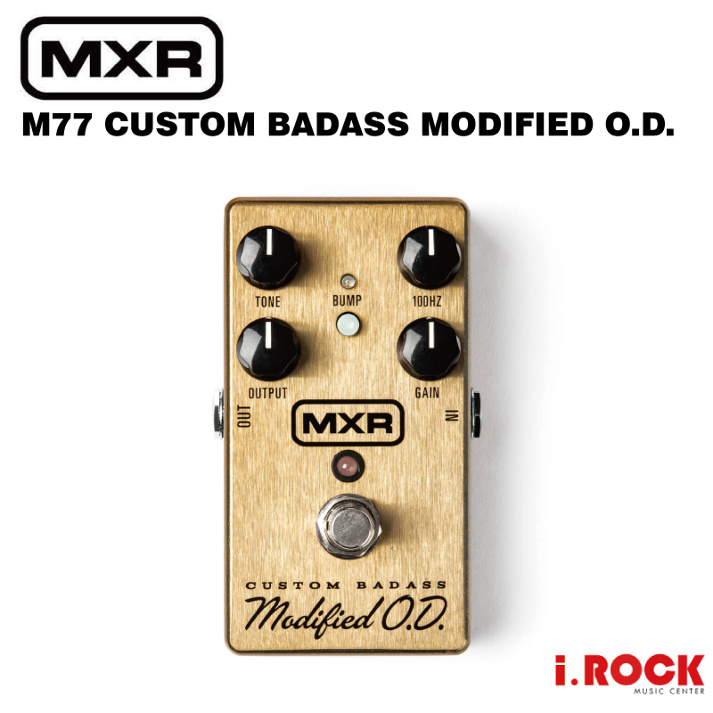 MXR M77 Custom Badass Modified O.D. 破音 效果器【i.ROCK 愛樂客樂器】