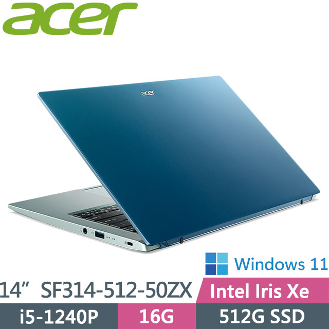 ACER Swift3 SF314-512-50ZX藍 14吋(i5-1240P/16G/512G SSD/QHD)