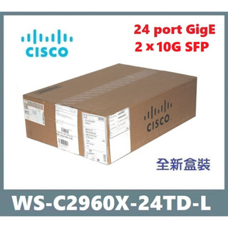 【現貨】思科 Cisco WS-C2960X-24TD-L 網路交換器 2x10G SFP網管型 全新盒裝 Switch