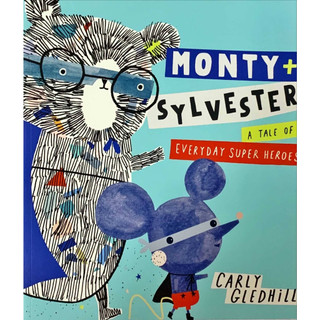 Monty and Sylvester A Tale of Everyday Super Heroes (-MSAE-)
