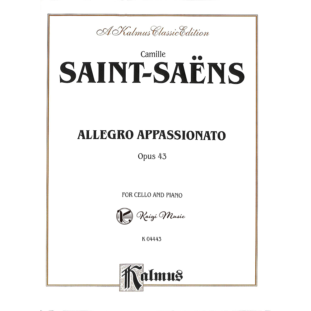 【凱翊︱Kalmus】聖桑斯熱情的快板"作品43大提琴與鋼琴伴奏樂譜 Saint-SaënsCello Piano