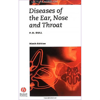 Lecture Notes: Diseases of The Ear, Nose and Throat 9/e