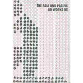 THE ASIA AND PACIFIC AD WORKS 06 廣告設計圖鑑