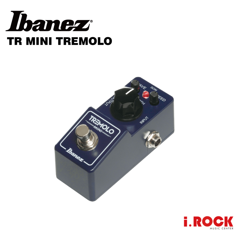 Ibanez TR MINI Tremolo 顫音 效果器 迷你 日本製【i.ROCK 愛樂客樂器】