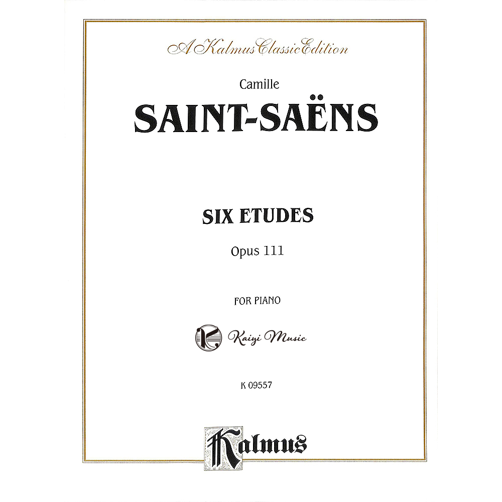 【凱翊︱Kalmus】聖桑斯：6首練習曲 作品111 鋼琴樂譜 Saint-Saëns：Six Etudes Op.11