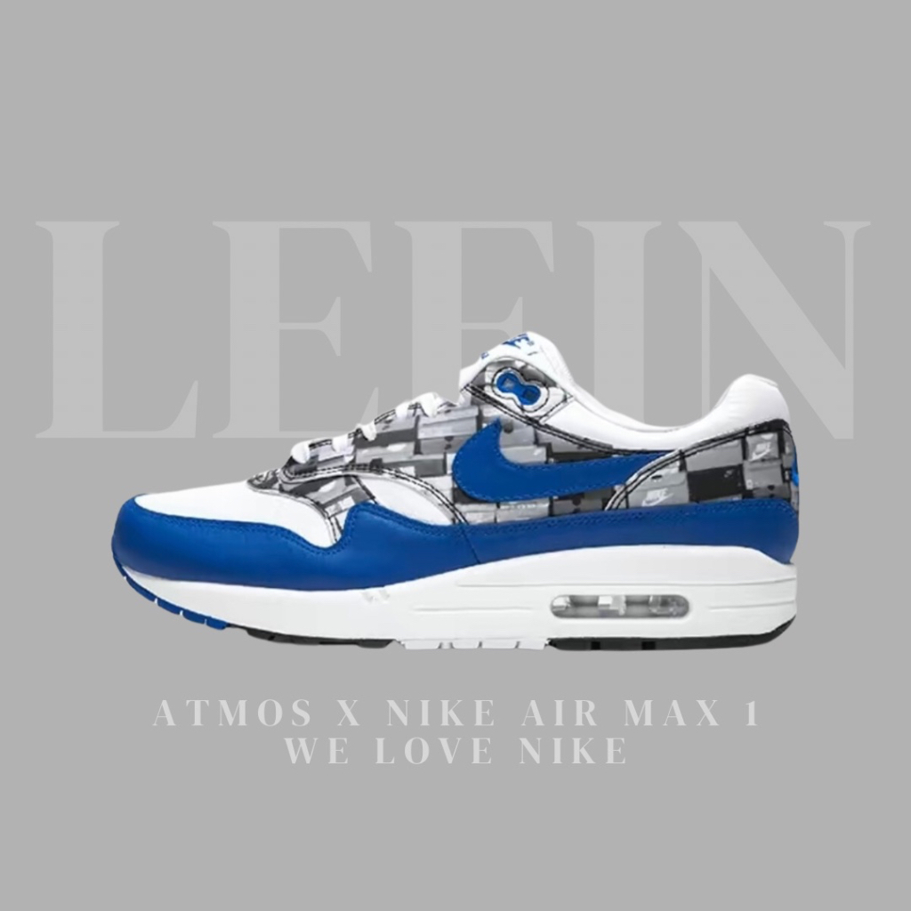 【Leein】Atmos x Nike Air Max 1 We Love Nike 白藍色男鞋女鞋AQ0927-100