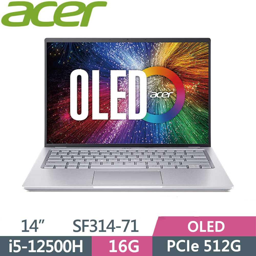 ACER Swift3 SF314-71-56C7 銀i5-12500H\16G\512G PCIe\OLED\14吋