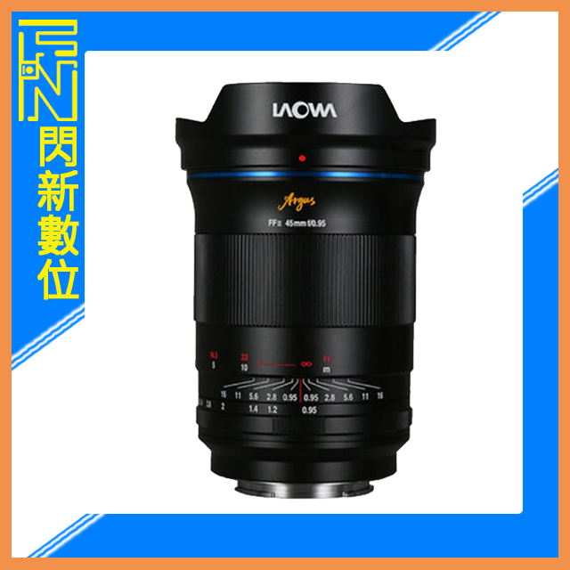 另有現金價優惠~ LAOWA 老蛙 45mm F0.95 FF 鏡頭 Canon RF Nikon Z Sony E