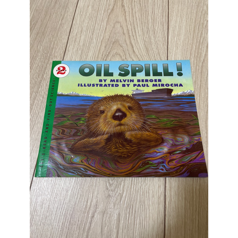 Oil spill ! Let’s read and find out science 英語繪本 親子閱讀英文 科學繪本