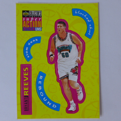 ~ Bryant Reeves ~NBA球星/布萊恩·瑞夫斯 1996年UD.貼紙特殊卡