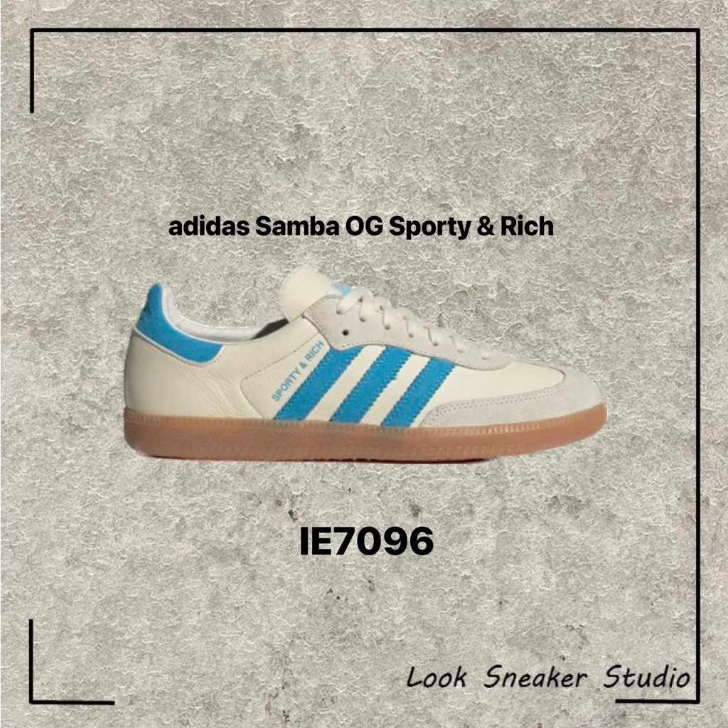 路克 Look👀 Sporty &amp; Rich x adidas Samba OG 米白 水藍 休閒 復古鞋 IE7096