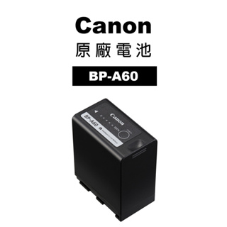 Canon BP-A60 原廠電池 公司貨 BPA60 高容量 For C300 mark II C200 XF605