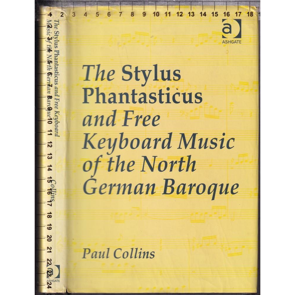 ~O《The Stylus Phantasticus and Free Keyboard Music of the~》