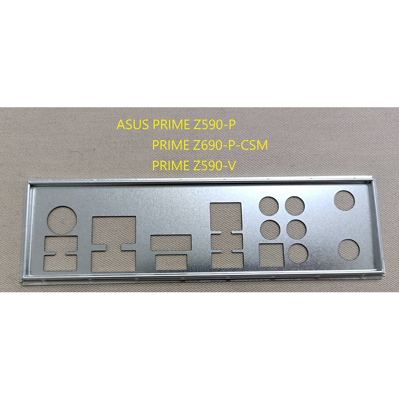 《C&amp;H》ASUS PRIME Z590-P , Z690-P-CSM , Z590-V 後檔板 後檔片 檔片 檔板