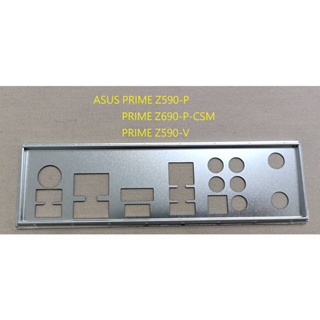 《C&H》ASUS PRIME Z590-P , Z690-P-CSM , Z590-V 後檔板 後檔片 檔片 檔板