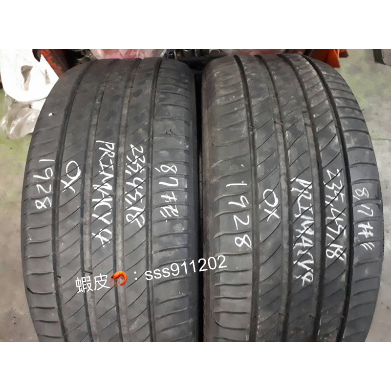 阿傑 中古輪胎   2019年 胎深4.2mm  235/45/18 米其林 PRIMACY4  有2條 一條1200