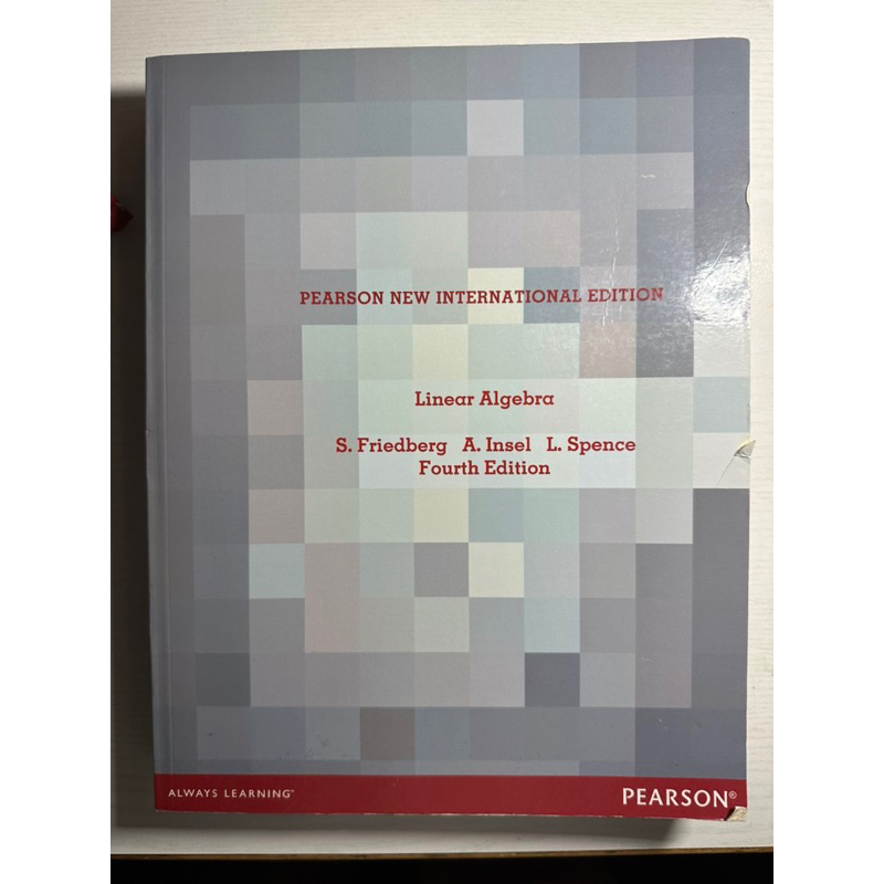 Linear Algebra S. Friedberg A. Insel L. Spence 4/e