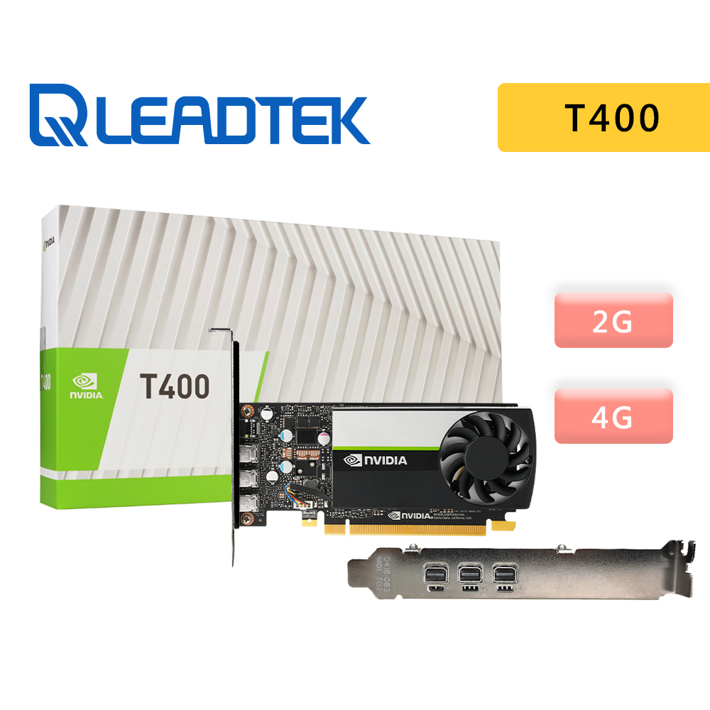 Leadtek 麗臺 Quadro T400 2G / 4G GDDR6 專業繪圖卡 繪圖卡 顯示卡