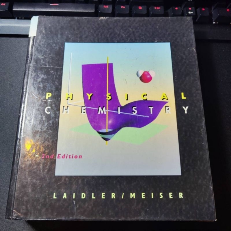 physical chemistry  2nd edition  作者:laidler meiser