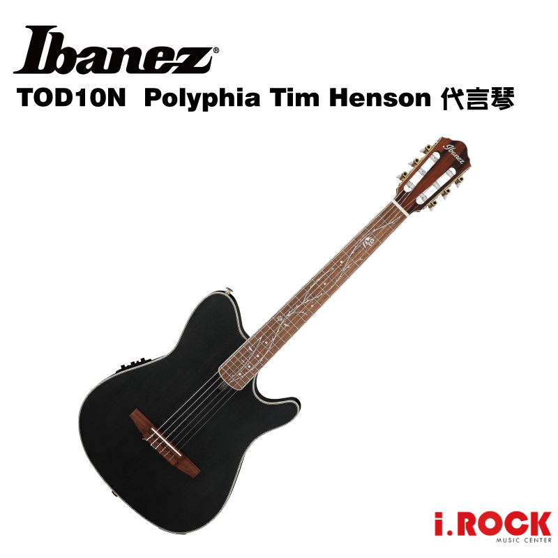 Ibanez TOD10N 古典吉他 電古典吉他 Polyphia Tim Henson代言【i.ROCK 愛樂客樂器】