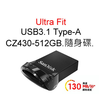 SanDisk CZ430 512G 512GB Ultra Fit USB 3.1 FAT32高速隨身碟 TYPE-A