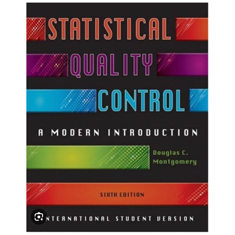 Statistical Quality Control : A Modern Introduction , 6/e