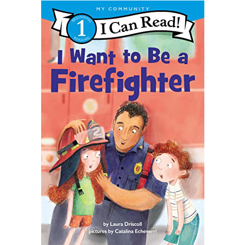 I Can Read Level 1: I Want to Be a Firefighter/ Driscoll, Laura and Echeverri, Catalina eslite誠品