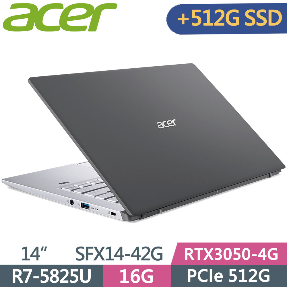 Acer Swift X SFX14-42G-R4EZ 灰 R7-5825U ∥ 16G ∥ RTX3050-4G