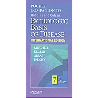 Pocket Companion to Robbins and Cotran Pathologic Basis--7/e