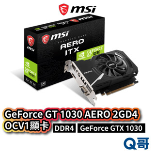 MSI 微星 GeForce GT 1030 AERO 2GD4 OCV1 顯示卡 2GB DDR4 顯示卡 MSI337