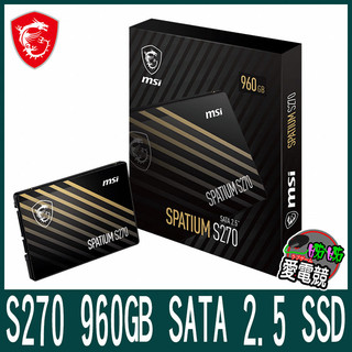 MSI 微星SPATIUM S270 480/9600GB SATA 2.5