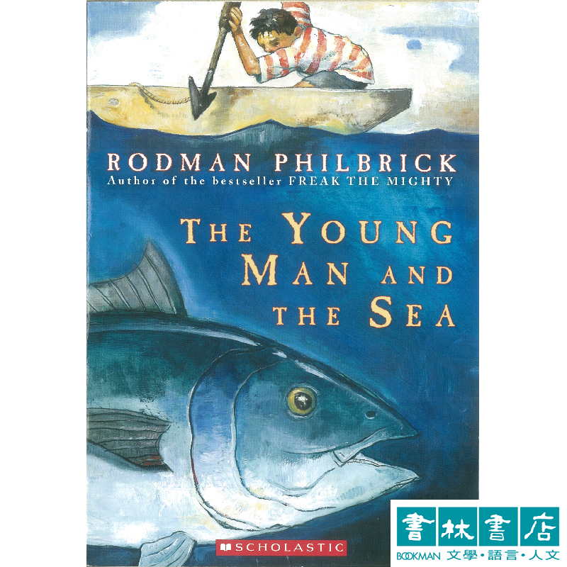 Young Man and the Sea【乘風破浪的超強少年力】青少年英文小說 Rodman Philbrick
