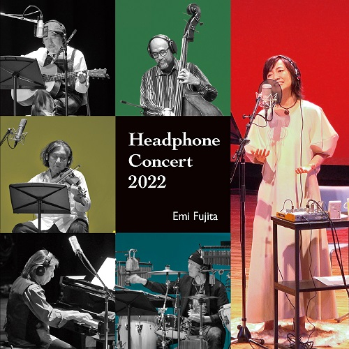 【Welcome Music】藤田惠美 / Headphone Concert 2022