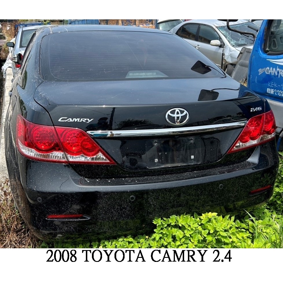 零件車 2008 TOYOTA CAMRY 2.4 引擎型號2AZ 拆賣