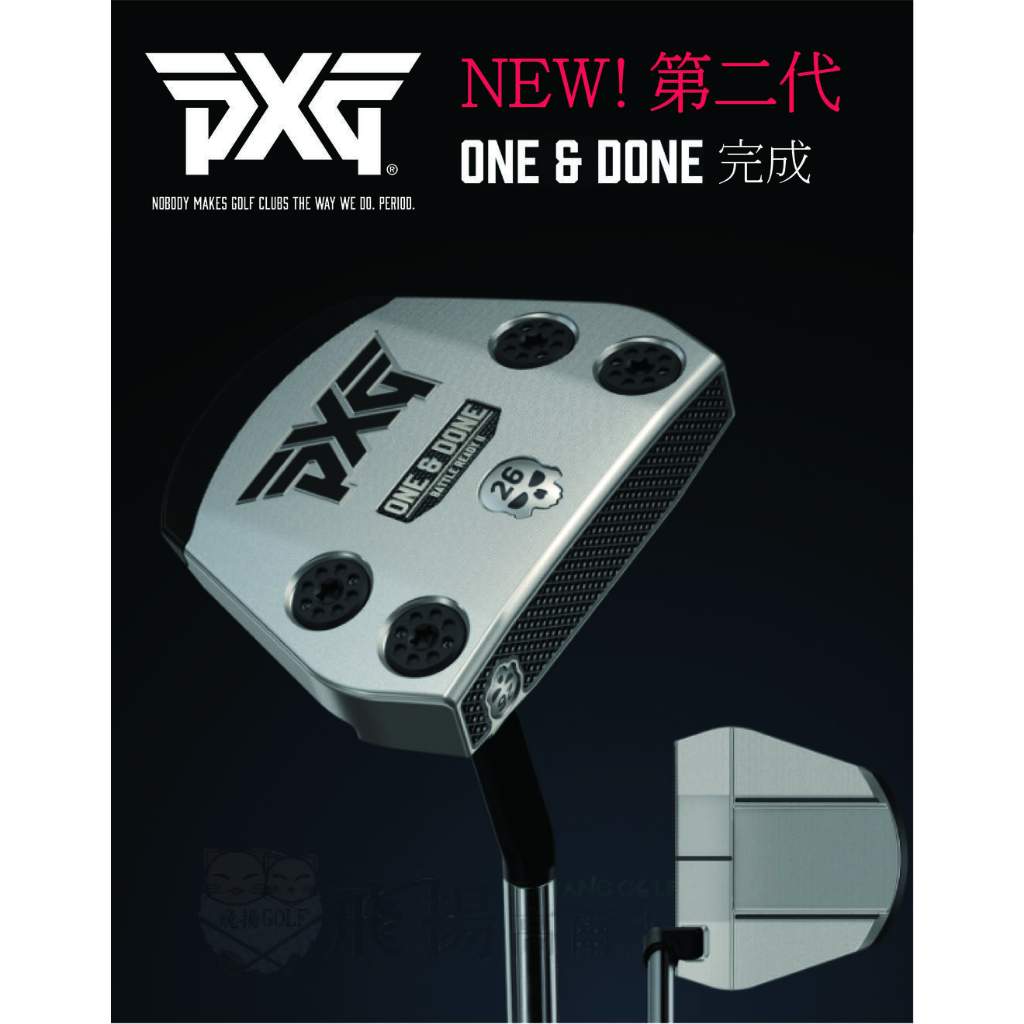 【飛揚高爾夫】2023 PXG BATTLE READY II系列 ONE &amp; DONE完成 推桿