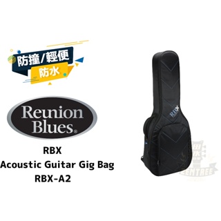 Reunion Blues RBX-A2 高品質 木吉他 琴袋 RBX A2 田水音樂