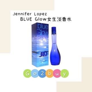 JLo Blue Glow 珍妮佛羅佩茲 Blue Glow 女性淡香水 30ml/50ml